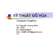 KỸ THUẬT ĐỒ HỌA Computer Graphics GV: Nguyễn