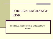 FOREIGN EXCHANGE RISK FINANCIAL INSTITUTIONS MANAGEMENT KIMEP