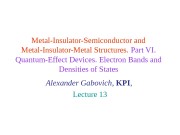 Metal-Insulator-Semiconductor and Metal-Insulator-Metal Structures.  Part VI.