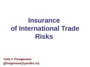 Insurance of International Trade Risks  Yulia Y.