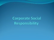 Agenda  Corporate Social Responsibility  Corporate Social