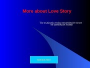 More about Love Story The multimedia reading comprehensive