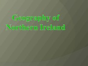 Counties of  Northern Ireland Antrim Armagh Londonderry