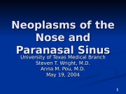 1 Neoplasms of the Nose and Paranasal Sinus