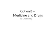 Option B –  Medicine and Drugs IB