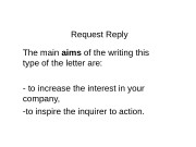 Request Reply The main aims of the writing