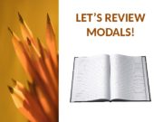 LET’S REVIEW MODALS!  I Could do…