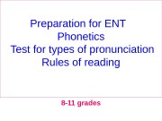 Preparation for ENT  Phonetics  Test for