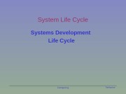 The. Teacher Computing. System Life Cycle Systems Development