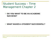 Student Success – Time Management Chapter 2
