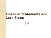 Financial Statements and Cash Flows Topic 2
