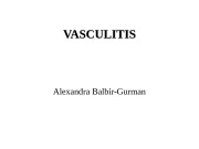 VASCULITIS Alexandra Balbir-Gurman  Definition  • Blood