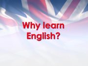 To reflect  Why learn English?  Why